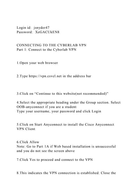 Login id  jsnyder47Password  XeGACUkEN8CONNECTING TO THE.docx