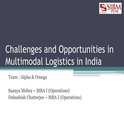 LogiQuest Season 2 - Challenges and opportunities in multi modal logistics in...