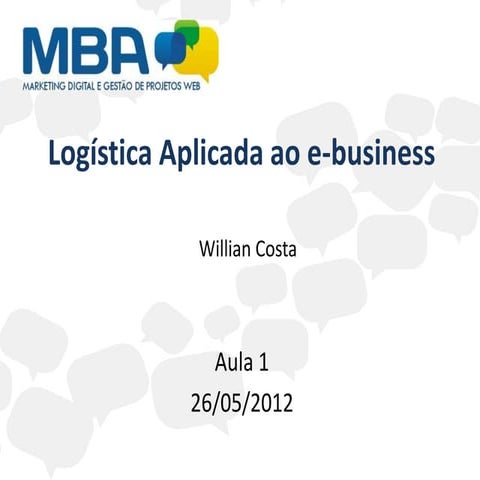 Logistica aplicada ao e-business - aula 1 - turma 01 e 02