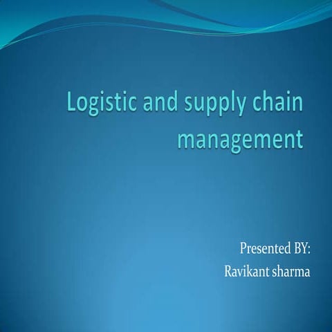 Logistic and supply chain management