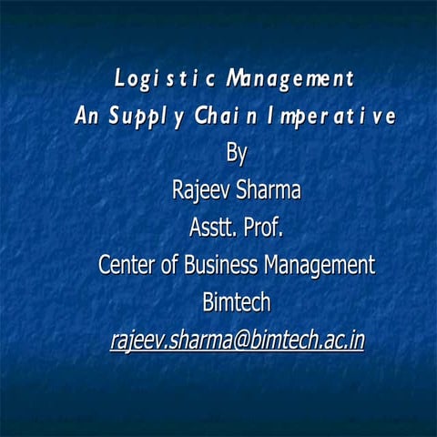 Logistic management