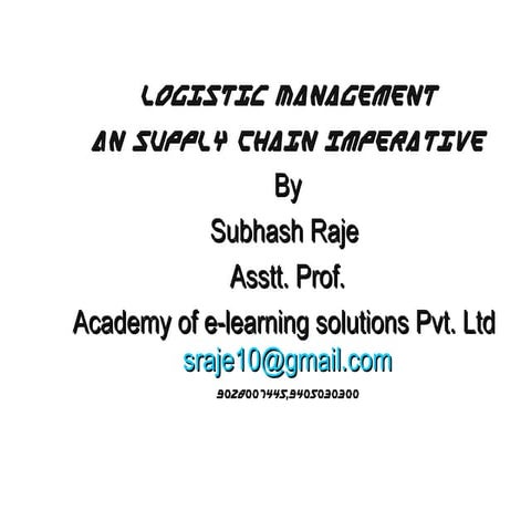 Logistic management