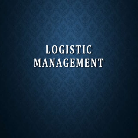 logisticmanagement-160904180814.pptx