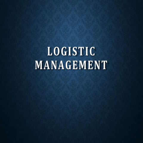logisticmanagement-160904180814.pptx