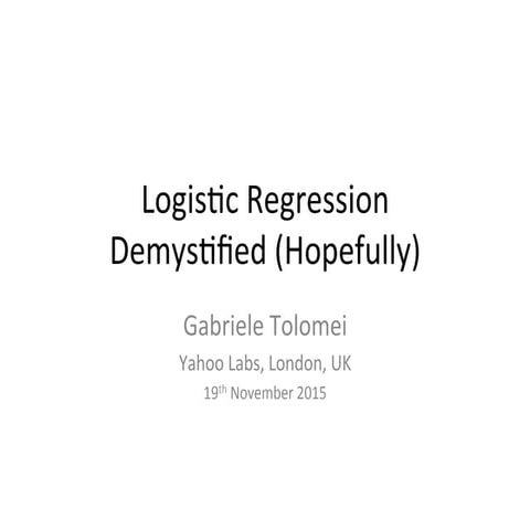 Logistic Regression Demystified (Hopefully) | PPT