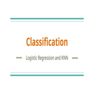 Logistic Regression and KNN Deep Dive.pptx