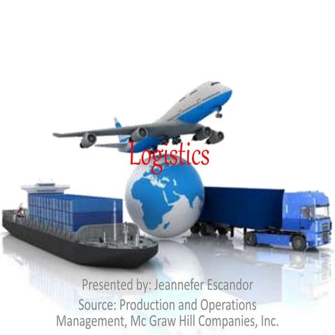 Logistics