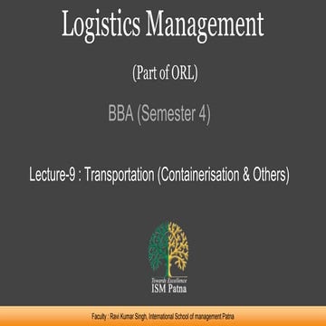 Logistics lecture-9 transportation-containerisation | PPTX