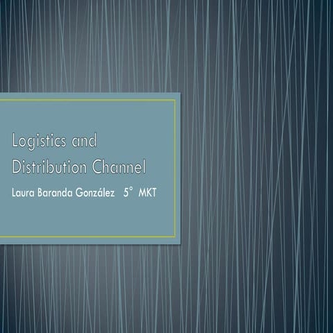 Logistics & distribution channel