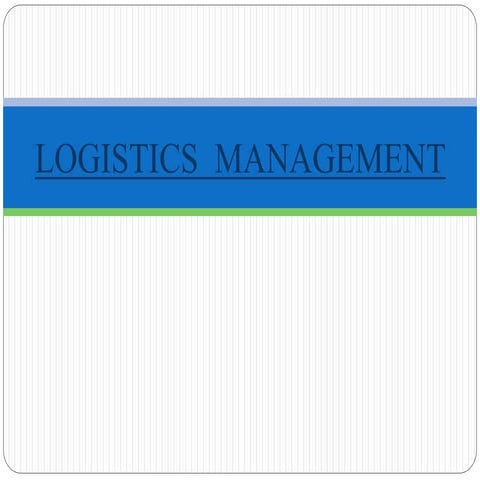 Logistics management