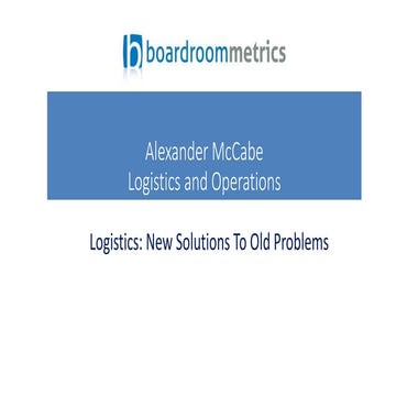 Logistics new solutions to old problems