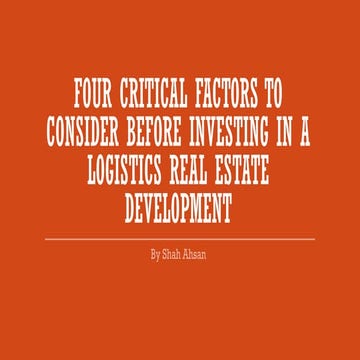 4 Critical Factors To Consider Before Investing In A Logistics Real Estate De...