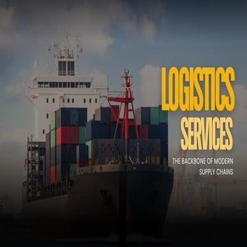 Logistics Services:- The Backbone of Modern Supply Chains