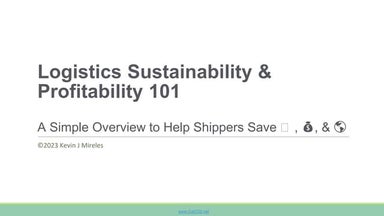 Kevin's Logistics Sustainability & Profitability 101 Class