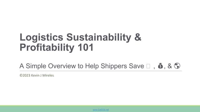 Kevin's Logistics Sustainability & Profitability 101 Class