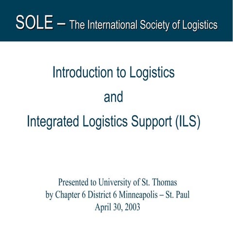 Logistic support