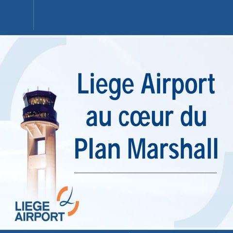 Liege Airport au cœur du Plan Marshall