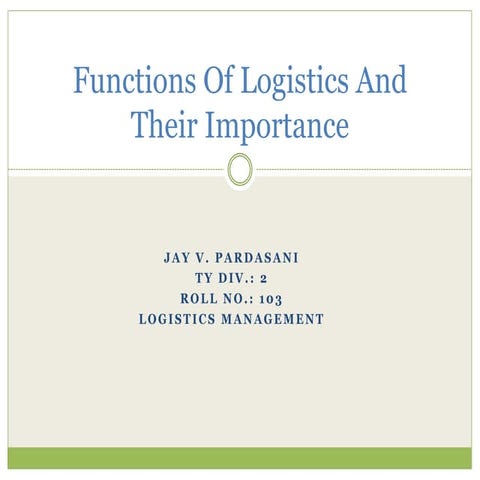 Functions of logistics and their impoartance.