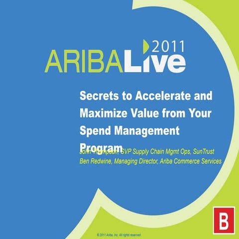 Secrets to Accelerate and Maximize Value from your Spend Management Program 