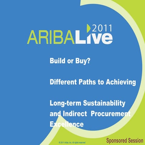 Build or Buy? Different Paths to Achieving Long-term Sustainability and Indir...