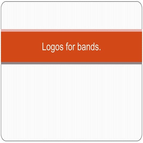 Logos for bands