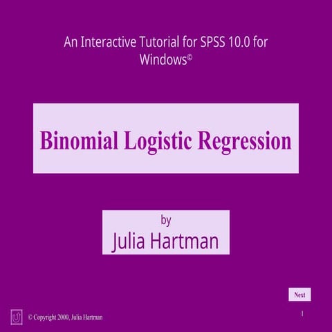 Binomial Logistic Regression An Interactive Tutorial for SPSS 10.0 for Windows©