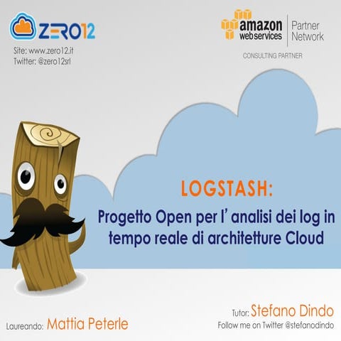 Logstash: Progetto open per l'analisi dei log in tempo reale di architetture ...