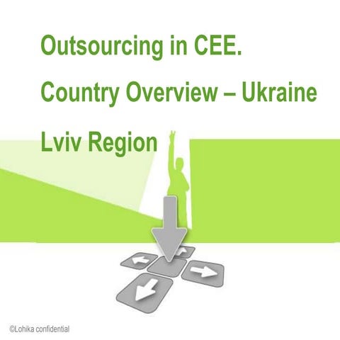 Outsourcing in CEE. Country Overview. Ukraine - Lviv Region
