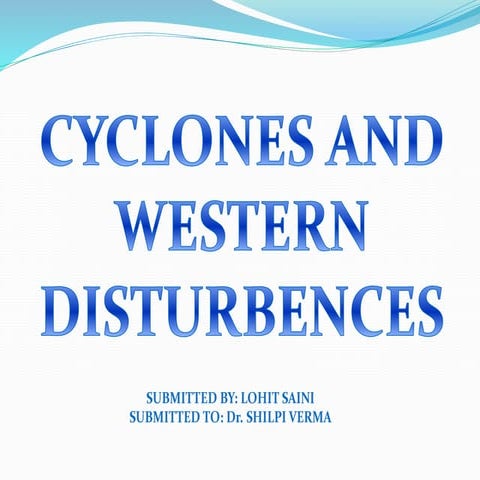 Cyclones and western disturbances By Lohit Saini