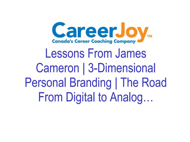 Lessons From James Cameron | 3-Dimensional Personal Branding | The Road From ...