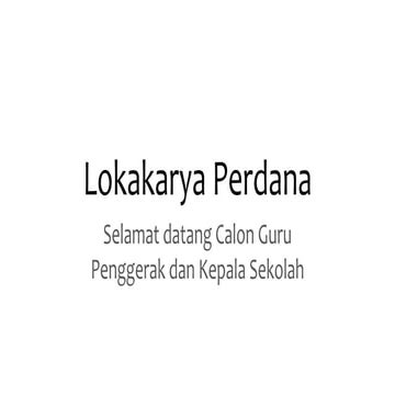 Lokakarya Perdana.pptx dalam pendidikan guru penggerak