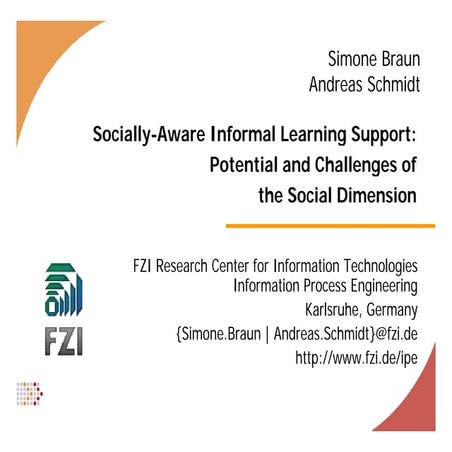 Socially-Aware Informal Learning Support:Potential and Challenges of the So...