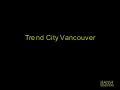 Lok #13 - Sept23 Vancouver TrendCity