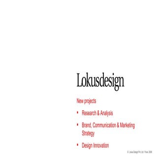 Lokusdesign New Projects 111109 | PPT