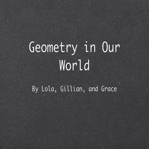 Lola grace gill geometry keynote (1)