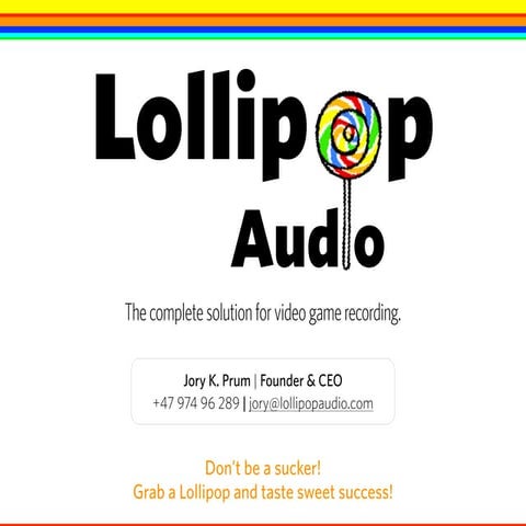 Lollipop Audio - Investment Pitch Deck