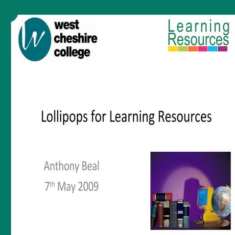 Lollipop CoFHE NW Circle Presentation 2009