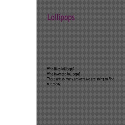 Lollipops presentation