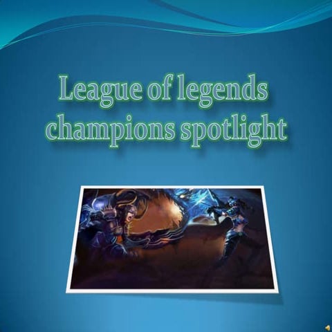 League Of Legends Champions Spotlight