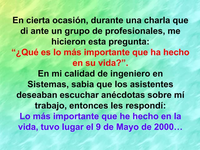 Lomasimportantequehehechoenmivida1 100504201245-phpapp02