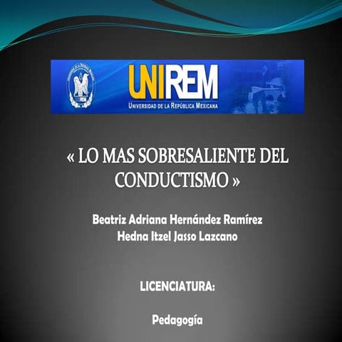 Lo mas sobresaliente del conductismo 