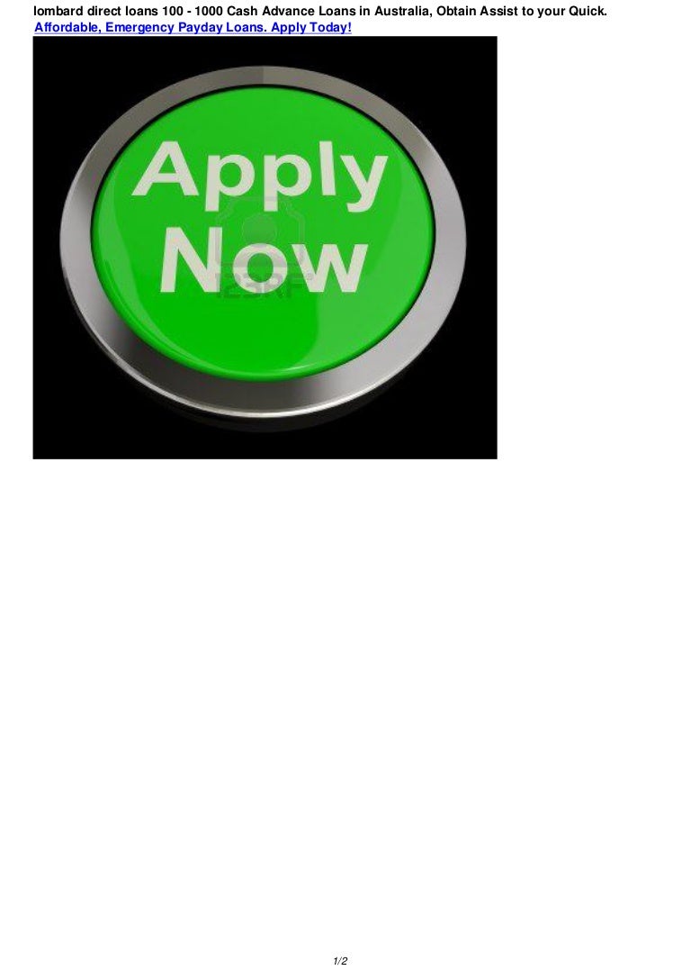 lombard direct loans Up to 1000 Pay Day Loans in Australia, Obtain Ai…