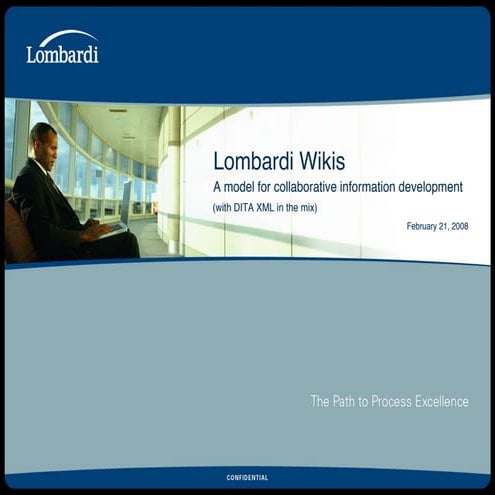 Lombardi Wikis - a CenTex DITA UG panel presentation