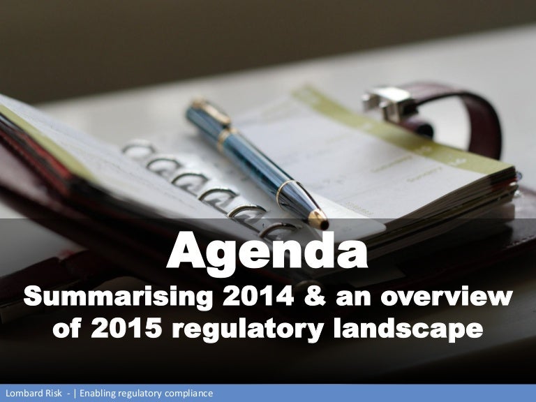 Overview of the 20142015 regulatory landscape