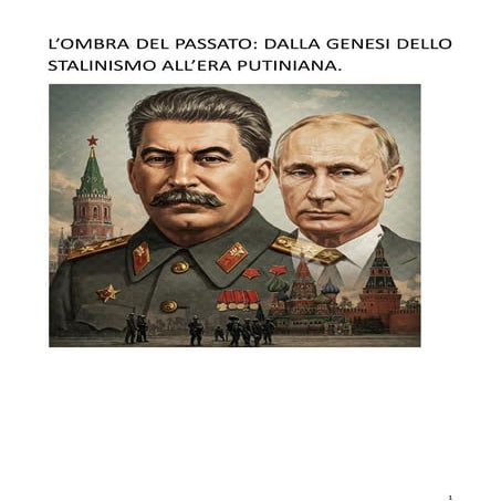L ombra del passaato dalla genersi dello stalinismo  all era  Putiniana  di Gemini I.A