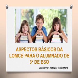 Aspectos básicos da LOMCE para 3º d...