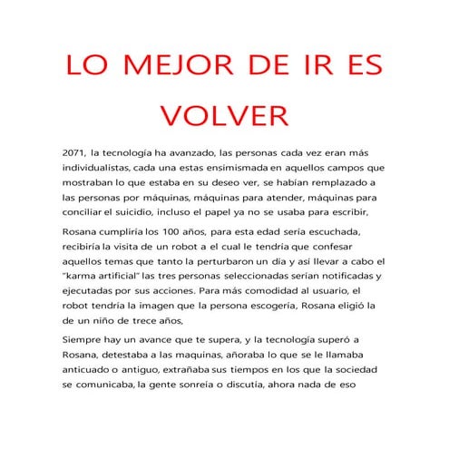 LO MEJOR DE IR ES VOLVER resumen Albert Spinoza