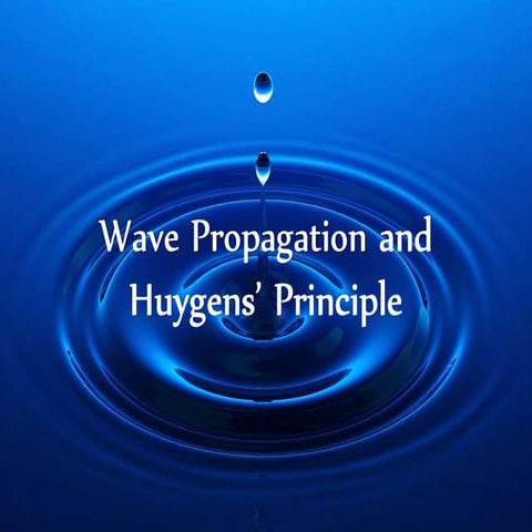Huygens' Principle | PPTX