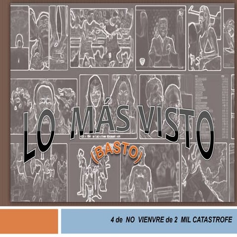 Lo MÁS visto (sin acento)