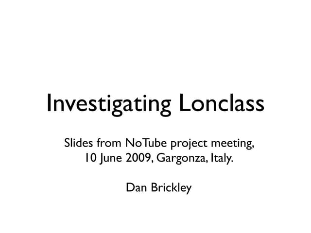 NoTube: Investigating Lonclass